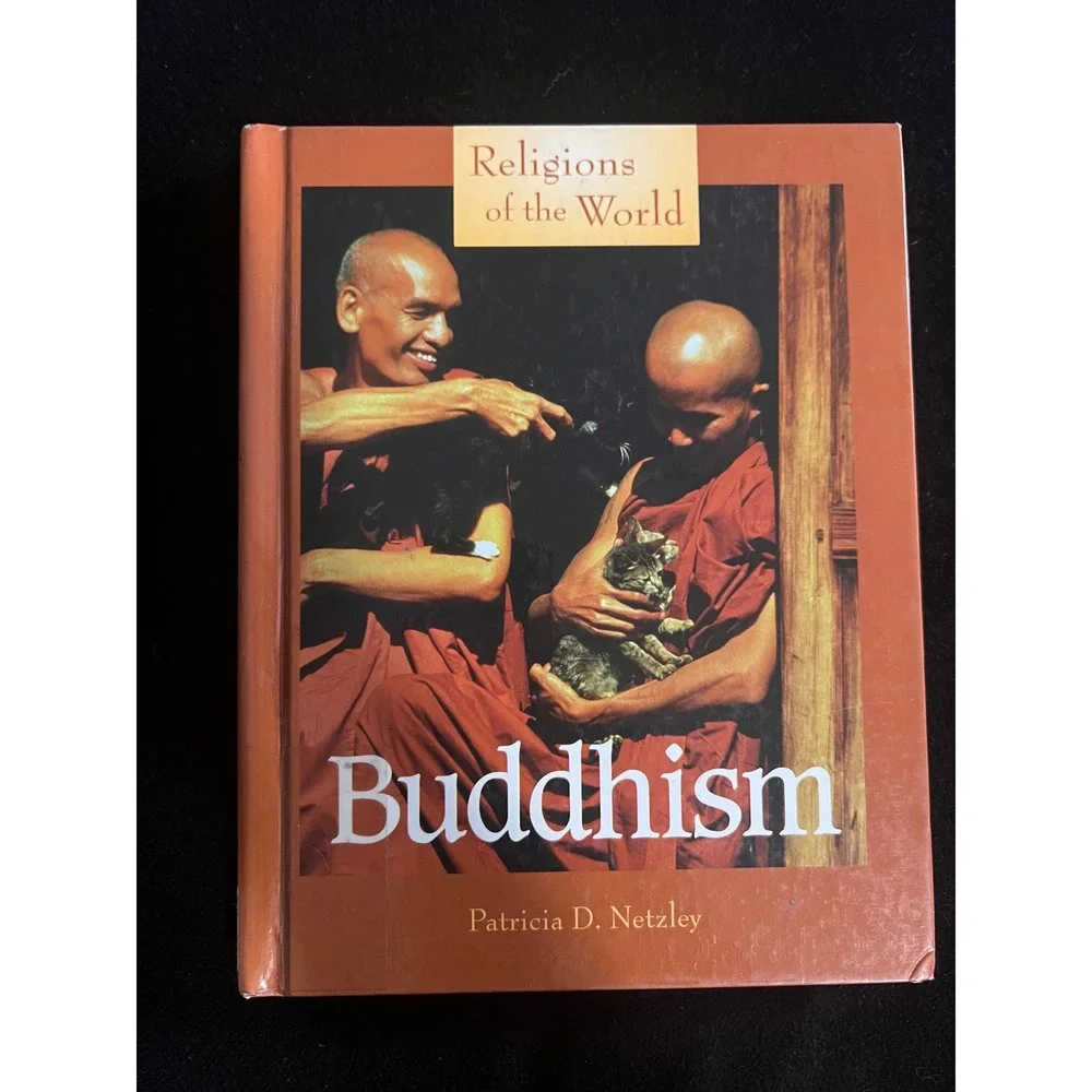 Buddhism Religions of the World Patricia D Netzley Lucent Books‎ 2002 Hardcover